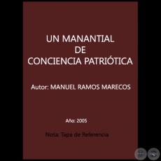 UN MANANTIAL DE CONCIENCIA PATRITICA - Autor: MANUEL RAMOS MARECOS - Ao 2005